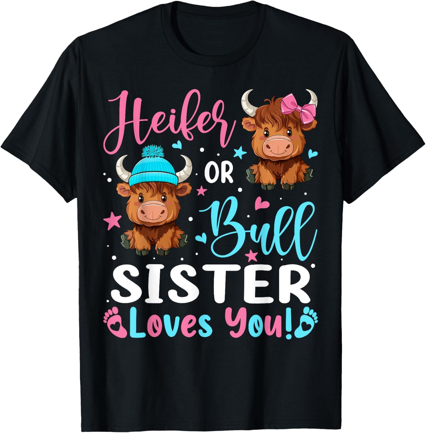 Bull or Heifer Sister Loves You Highland Cow Lover T-Shirt - T-Shirt | Black