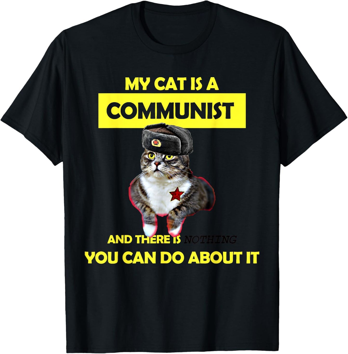 My Cat Is A Communist Funny Cat Meme T-Shirt - T-Shirt | Black