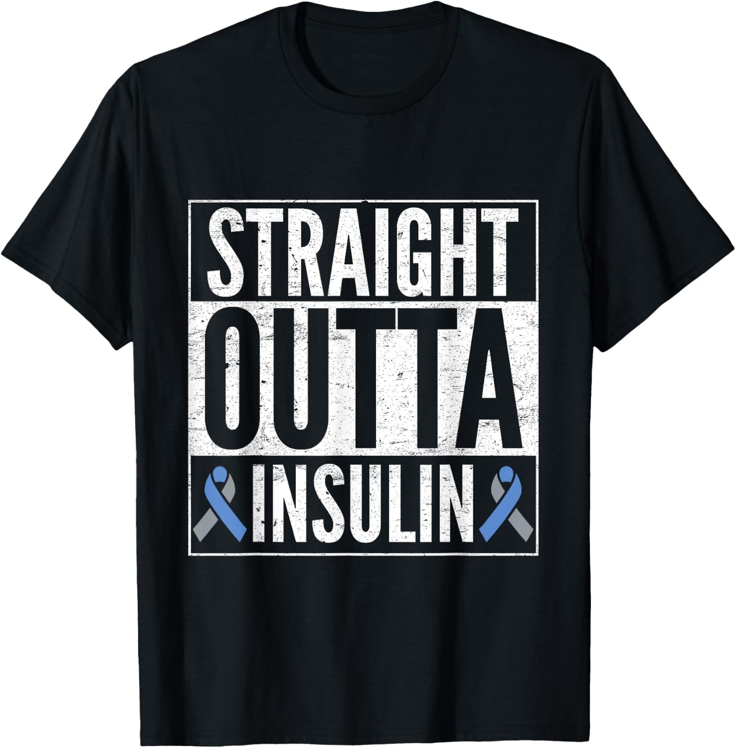 T1D Type 1 Diabetes Awareness Gift Straight Outta Insulin T-Shirt - T-Shirt | Black