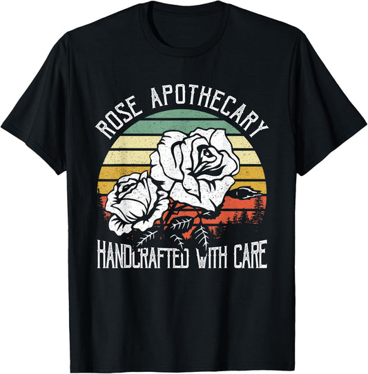 Rose Apothecary Handcrafted With Care Gift Shirt Rose Lovers T-Shirt - T-Shirt | Black