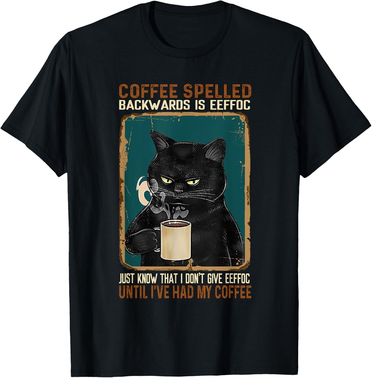 Vintage Black Cat Coffee Spelled Backwards Is Eeffoc T-Shirt - T-Shirt | Black