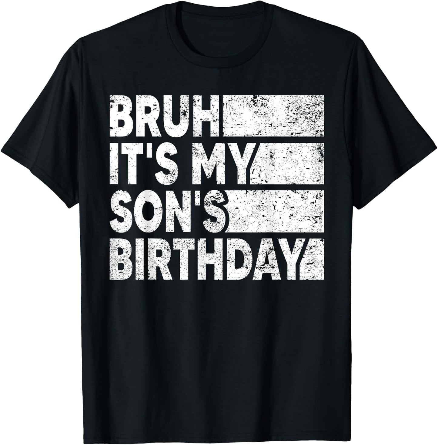 Bruh It's My Son's Birthday Vintage Birthday Son T-Shirt - T-Shirt | Black