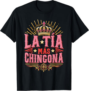 Mothers Day Aunt Tia La Tía Más Chingona T-Shirt - T-Shirt | Black