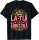 Mothers Day Aunt Tia La Tía Más Chingona T-Shirt - T-Shirt | Black