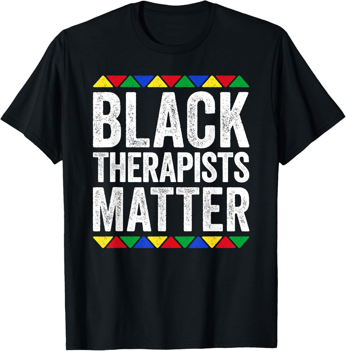 Black Therapists Matter Shirt Black History Month T-Shirt - T-Shirt | Black