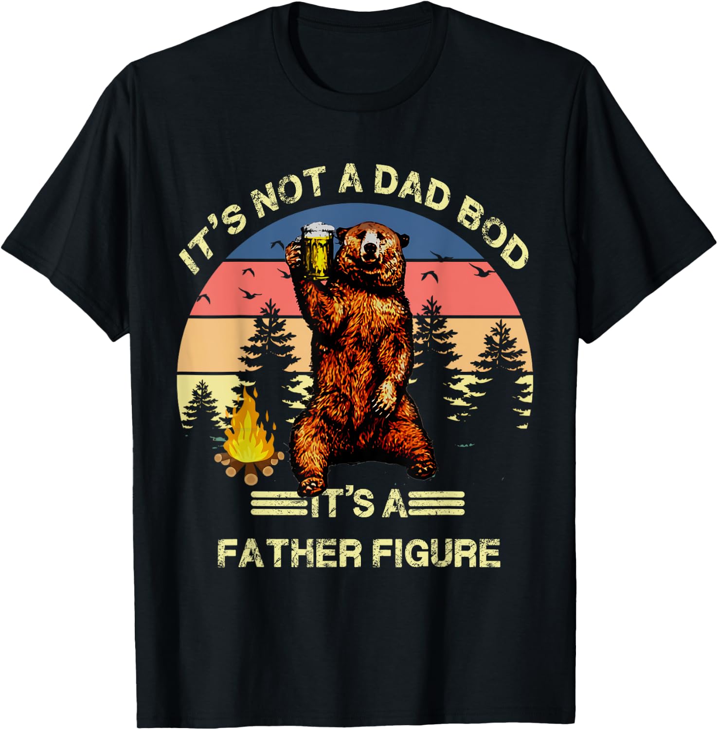It's Not A Dad Bod It's A Father Figure Funny T-Shirt - T-Shirt | Black