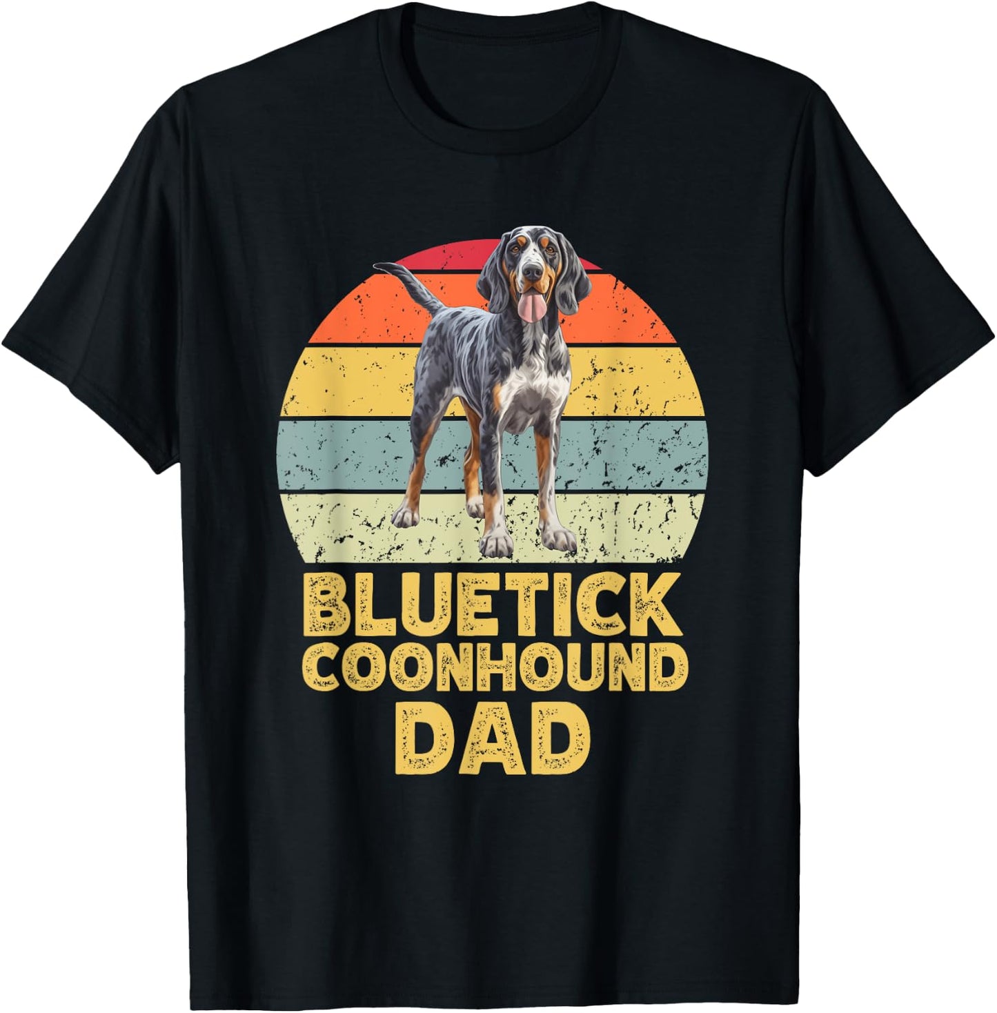 Bluetick Coonhound Dog Dad Retro Funny Dogs Lover & Owner T-Shirt - T-Shirt | Black