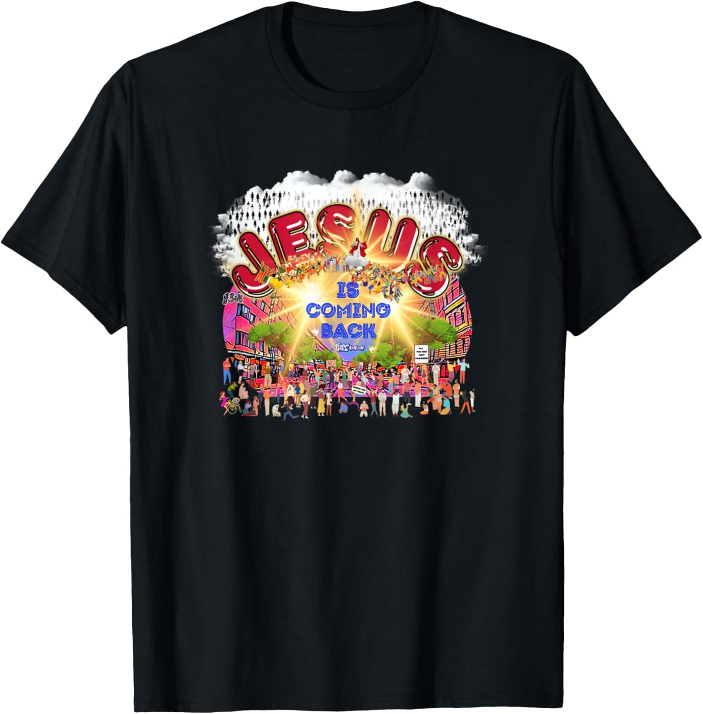 The Rapture Of Earth Jesus Is Coming Back Bible Verse T-Shirt - T-Shirt | Black