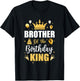 Brother Of The Birthday King Boys Men Bday Party T-Shirt - T-Shirt | Black