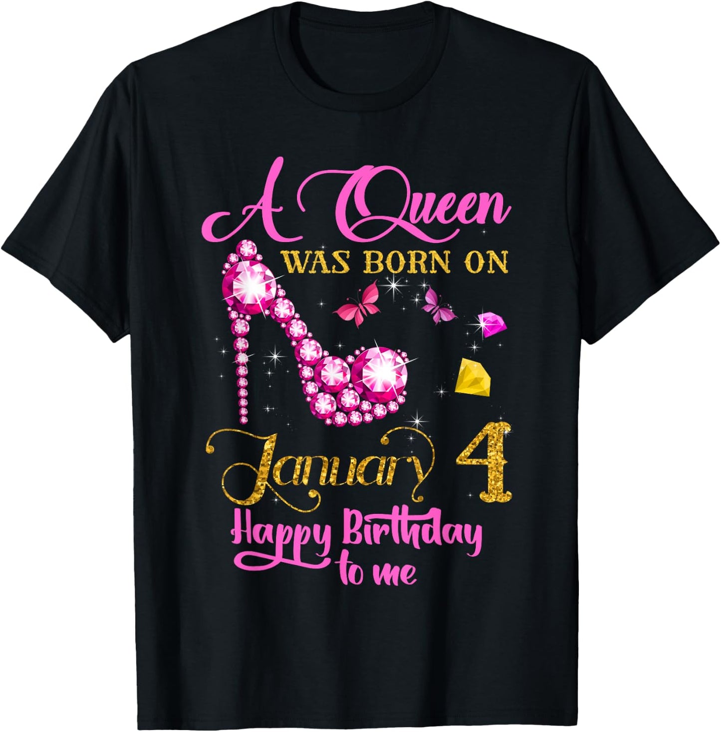 A Queen Was Born on January 4, 4th January Birthday T-Shirt - T-Shirt | Black