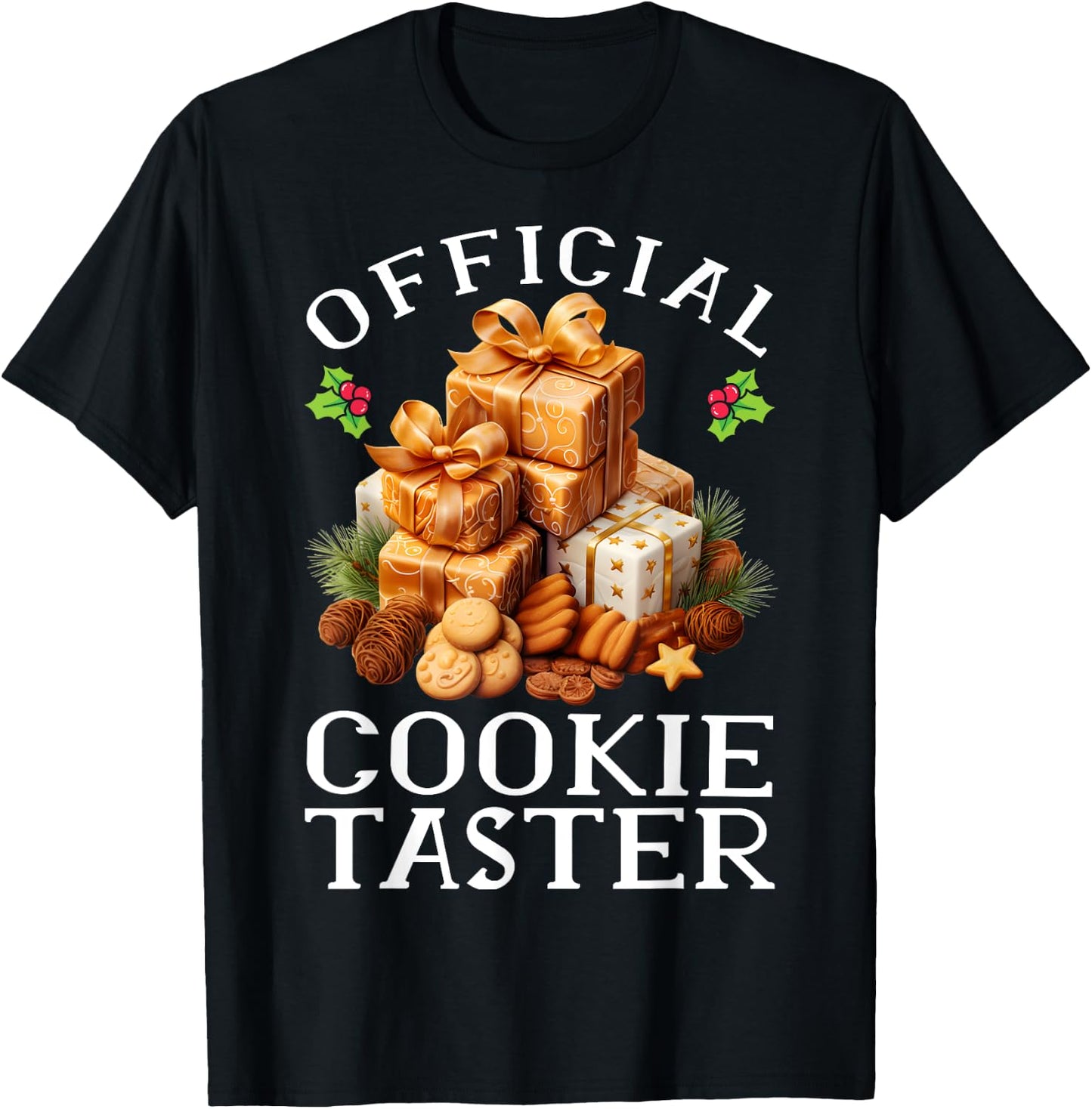 Official Cookie Taster Baking Cookie Baker Cookie lover T-Shirt - T-Shirt | Black