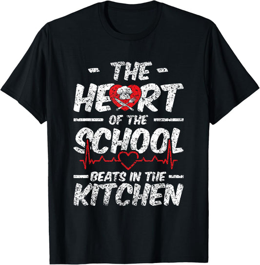 The Heart Of The School Beats In The Kitchen Lunch Lady T-Shirt - T-Shirt | Black