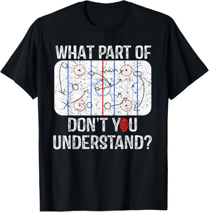What Part Of Don't You Understand Funny Hockey Mom Dad Coach T-Shirt - T-Shirt | Black