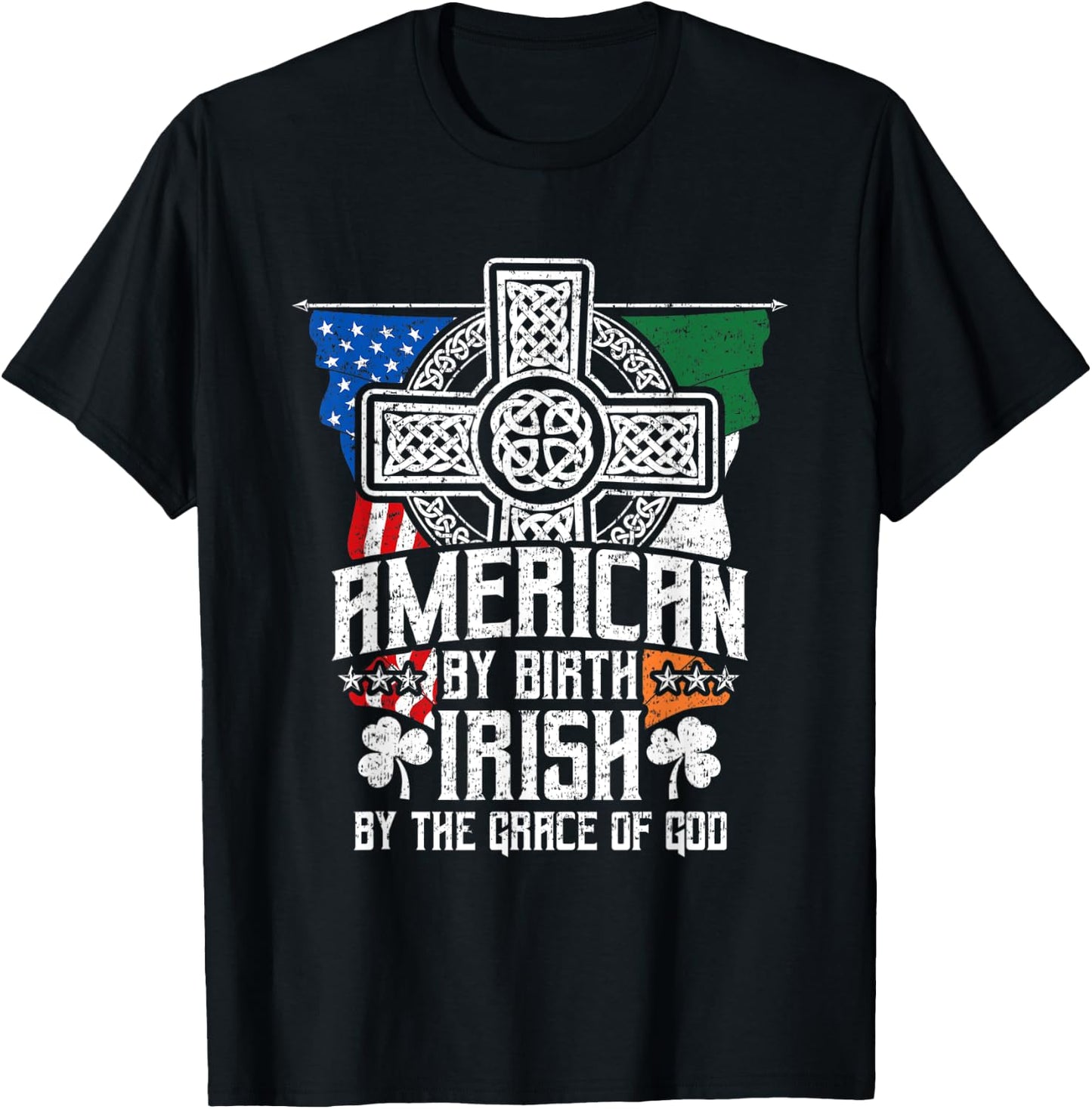 American By Birth Irish By The Grace Of God High Cross T-Shirt - T-Shirt | Black
