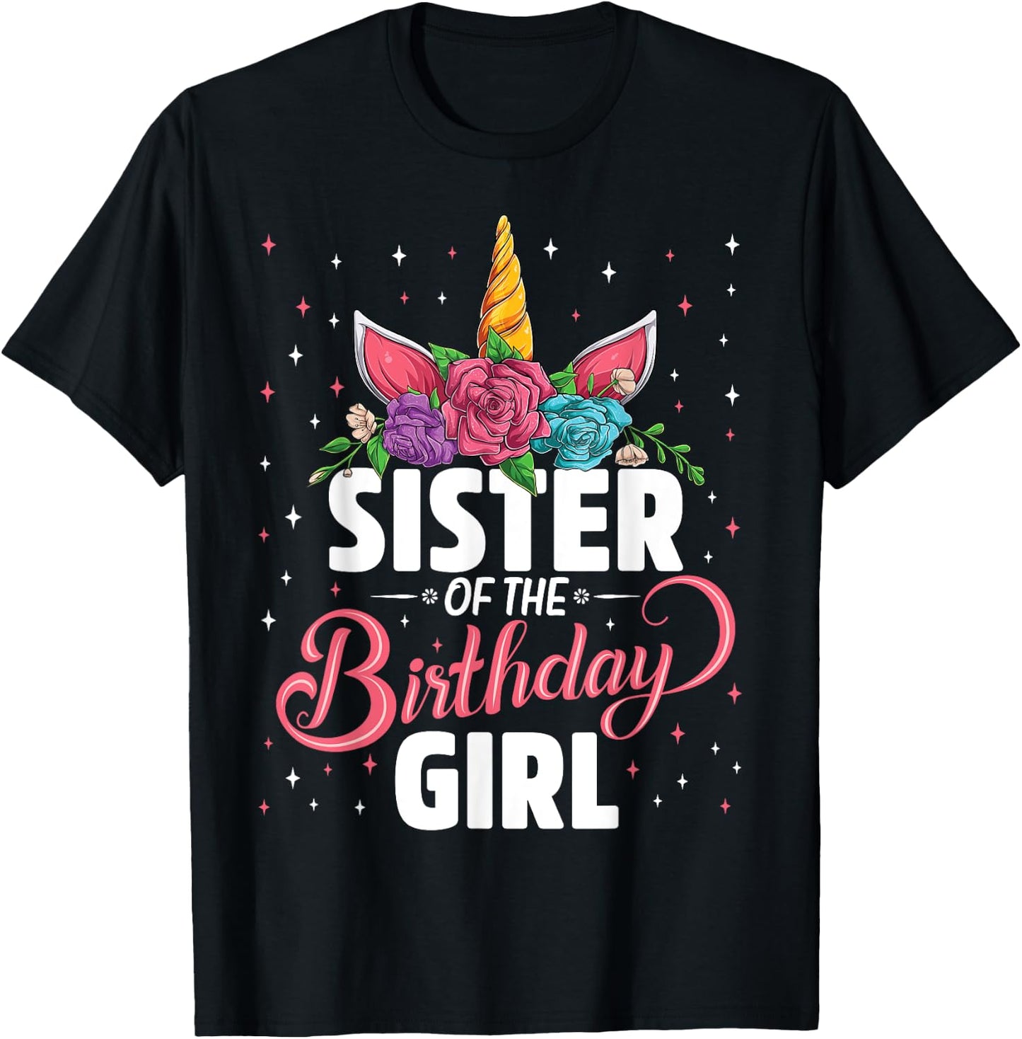 Sister Of The Birthday Girl Unicorn Girls Family Matching T-Shirt - T-Shirt | Black