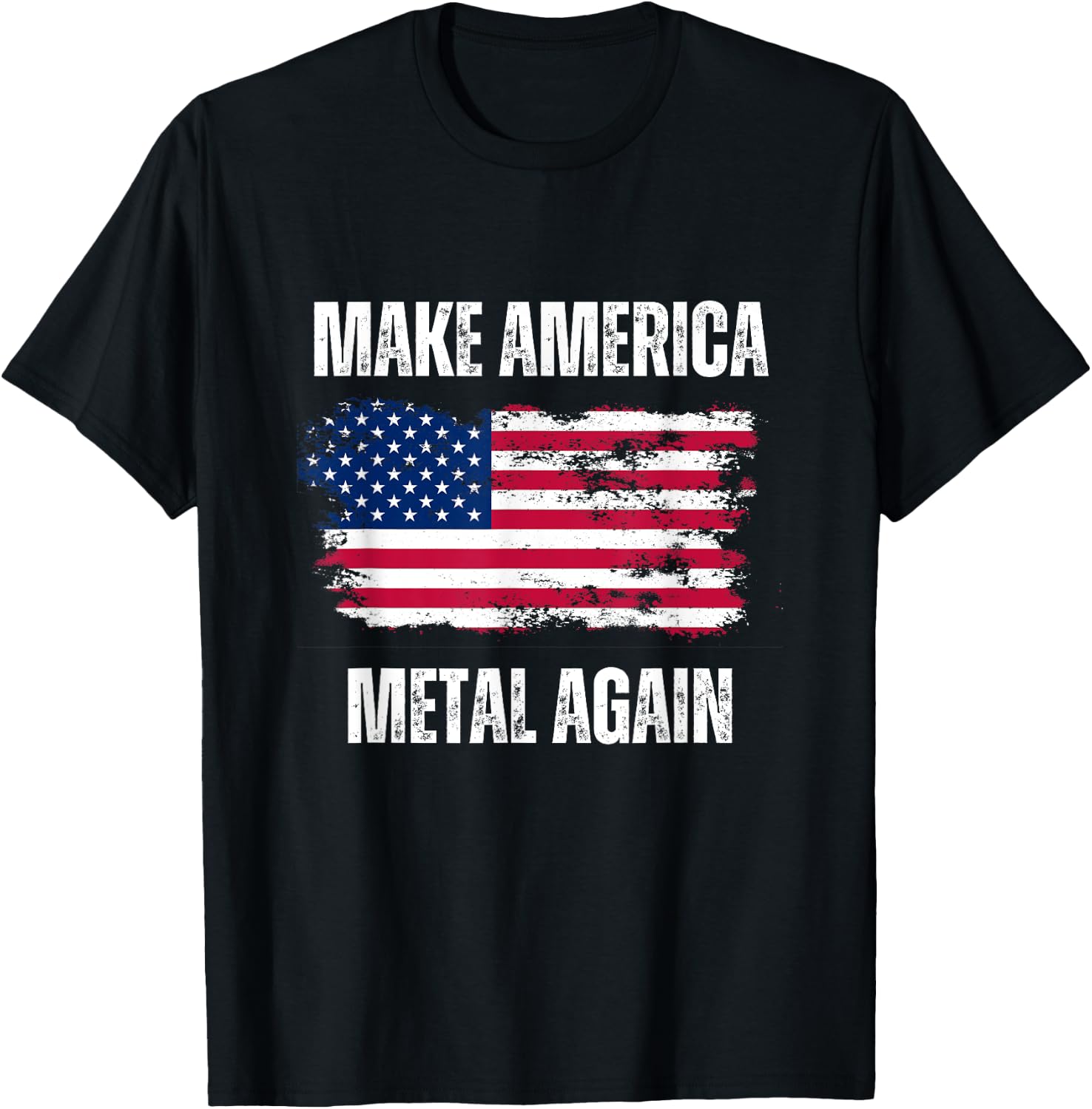 Make America Metal Again - Funny Patriotic USA Elections T-Shirt - T-Shirt | Black