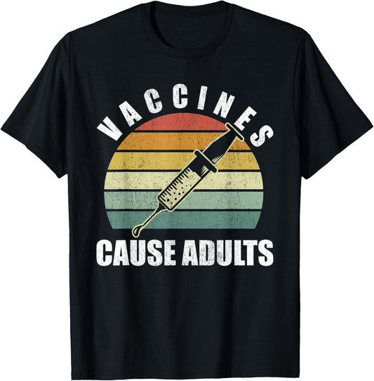 Retro Vaccines Cause Adults Shirt Doctor Nurse Medical Funny T-Shirt - T-Shirt | Black