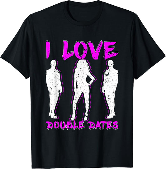 I Love Double Dates Threesome Swinger Hotwife Poly T-Shirt - T-Shirt | Black