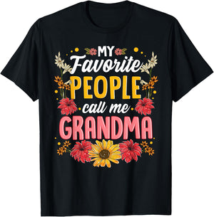 My Favorite People Call Me Grandma Shirt Mothers Day Gift T-Shirt - T-Shirt | Black