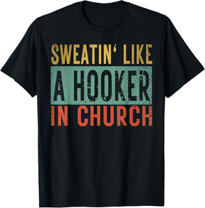 Sweatin' Like A Hooker In Church Funny Women Workout T-Shirt - T-Shirt | Black
