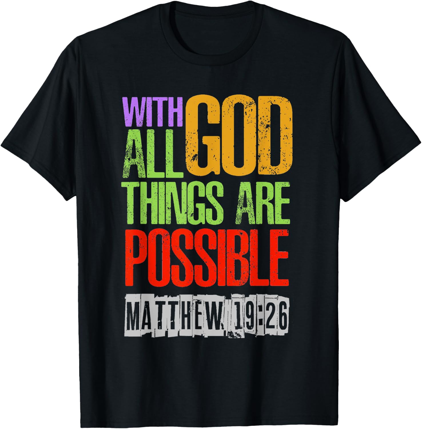 With GOD All Things Are Possible T-Shirt - T-Shirt | Black