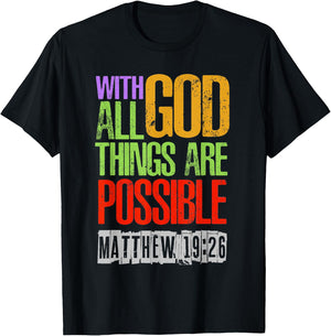 With GOD All Things Are Possible T-Shirt - T-Shirt | Black