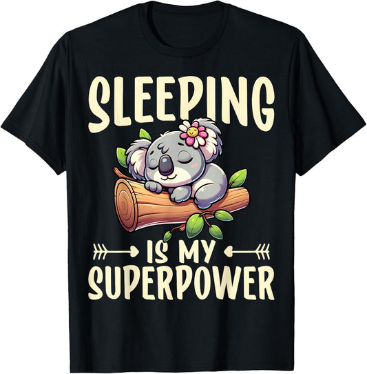 Koala Bear - Sleeping Is My Superpower Sleeping Koala Lover T-Shirt - T-Shirt | Black