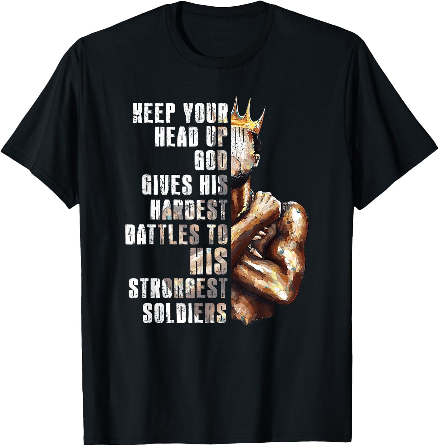 God Gives His Hardest Battles To His Strongest Soldiers T-Shirt - T-Shirt | Black