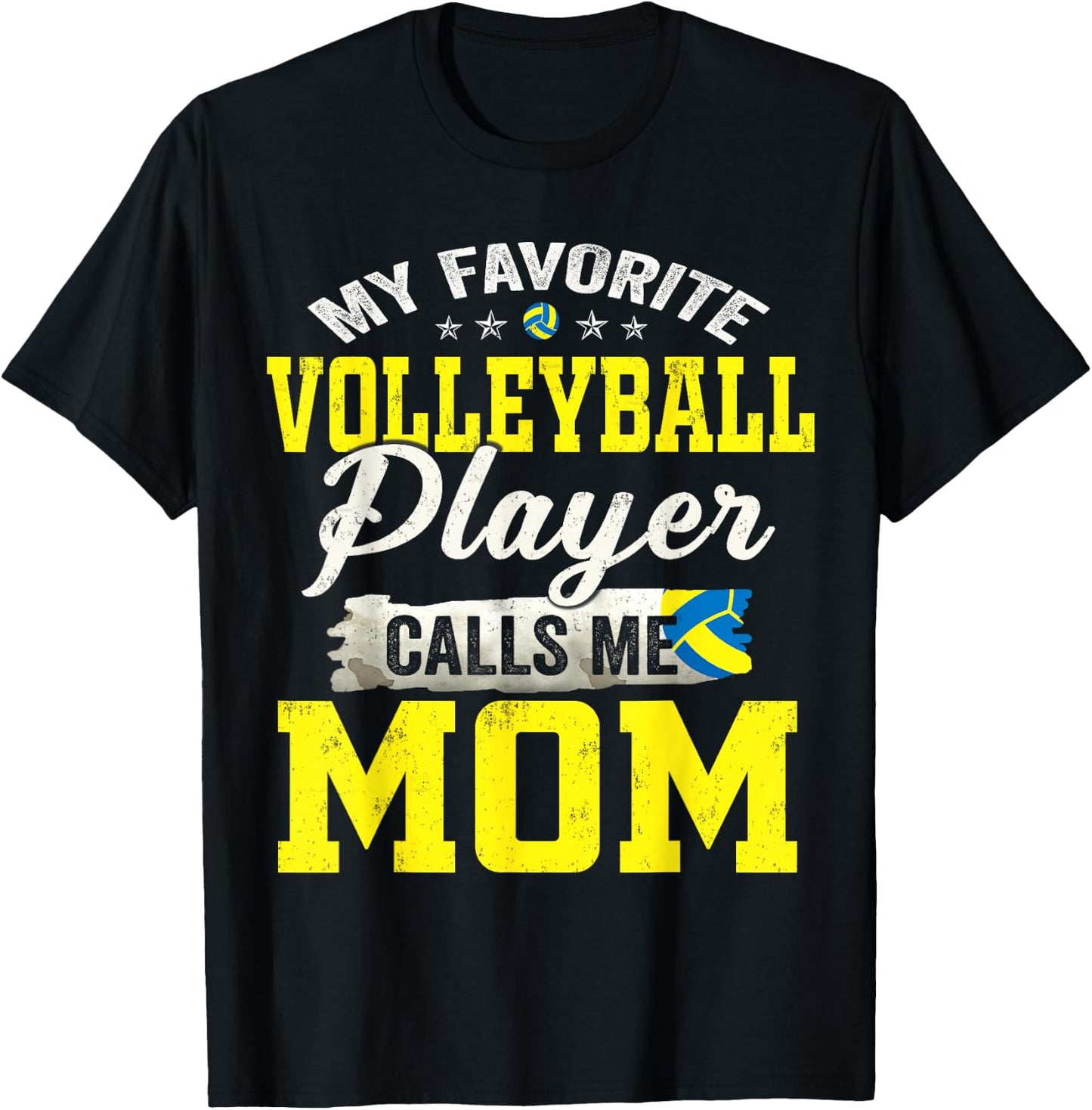 My Favorite Volleyball Player Calls Me Mom T-Shirt - T-Shirt | Black