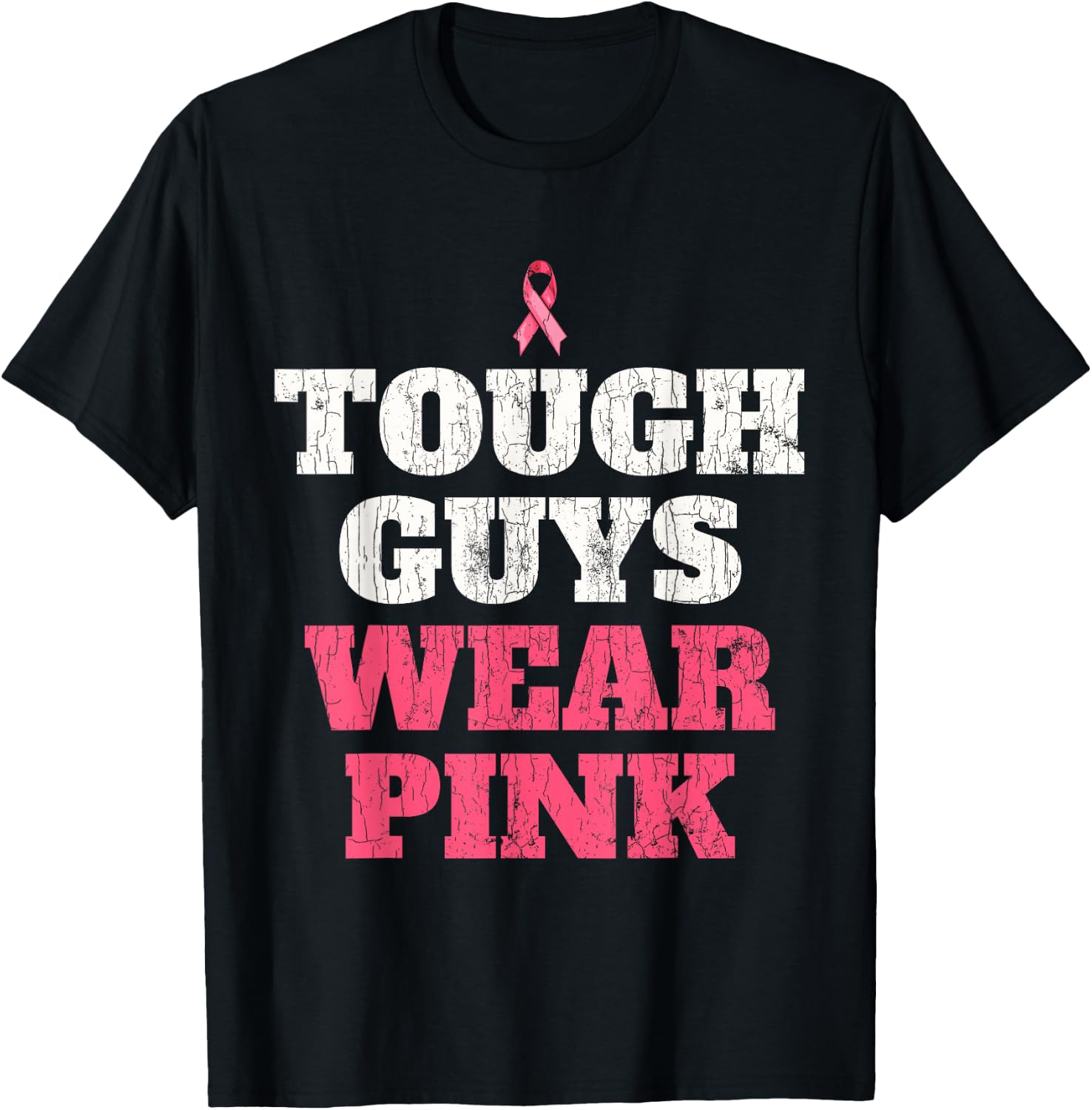 Breast Cancer Awareness Tough Guys Wear Pink T-Shirt - T-Shirt | Black