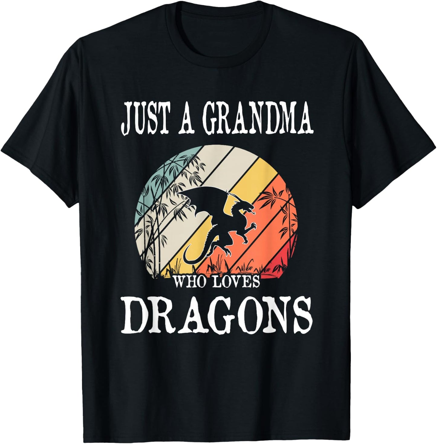 Just A Grandma Who Loves Dragons T-Shirt - T-Shirt | Black