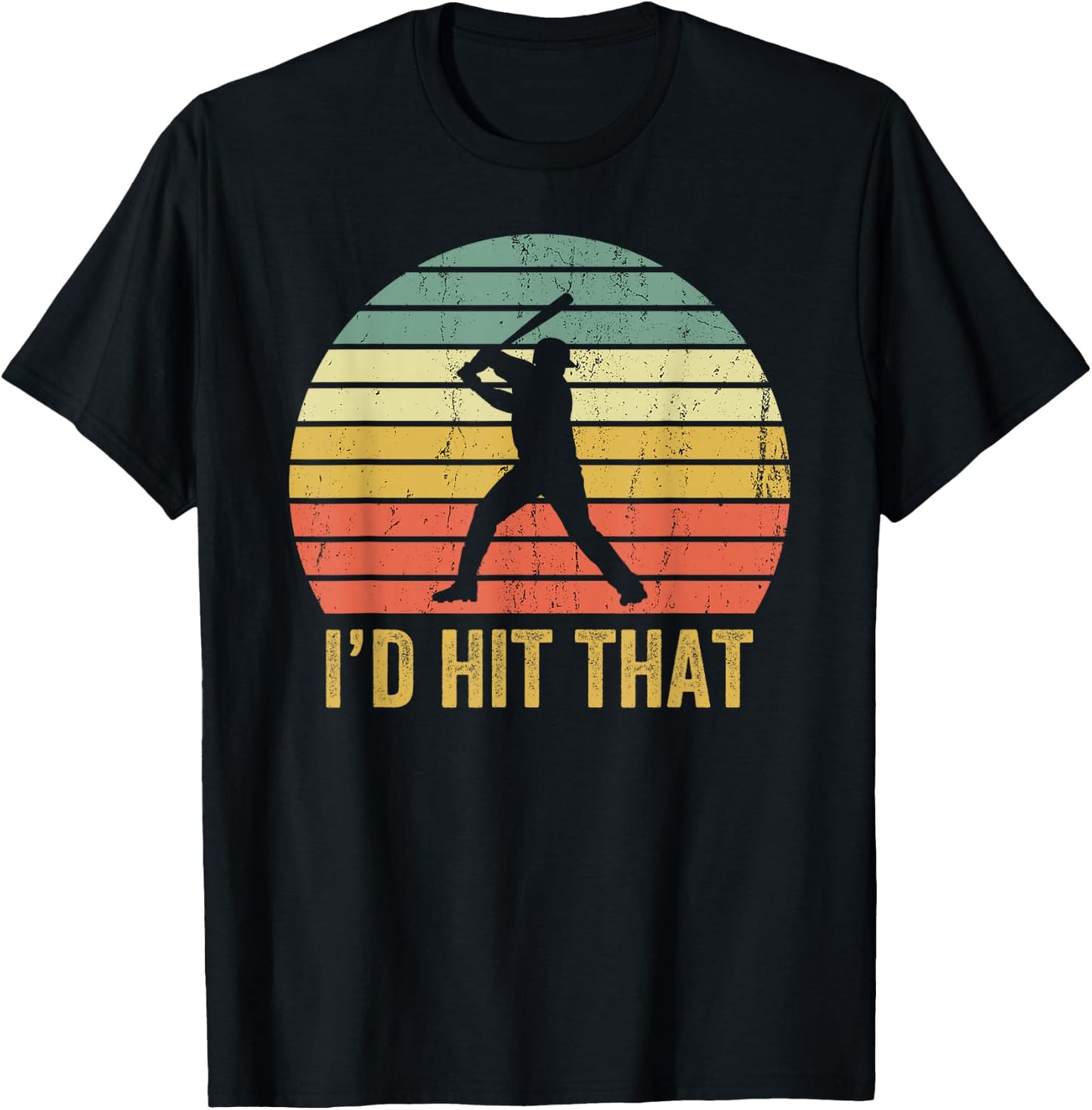 Vintage Baseball Player Funny I'd Hit That Batter Sport T-Shirt - T-Shirt | Black