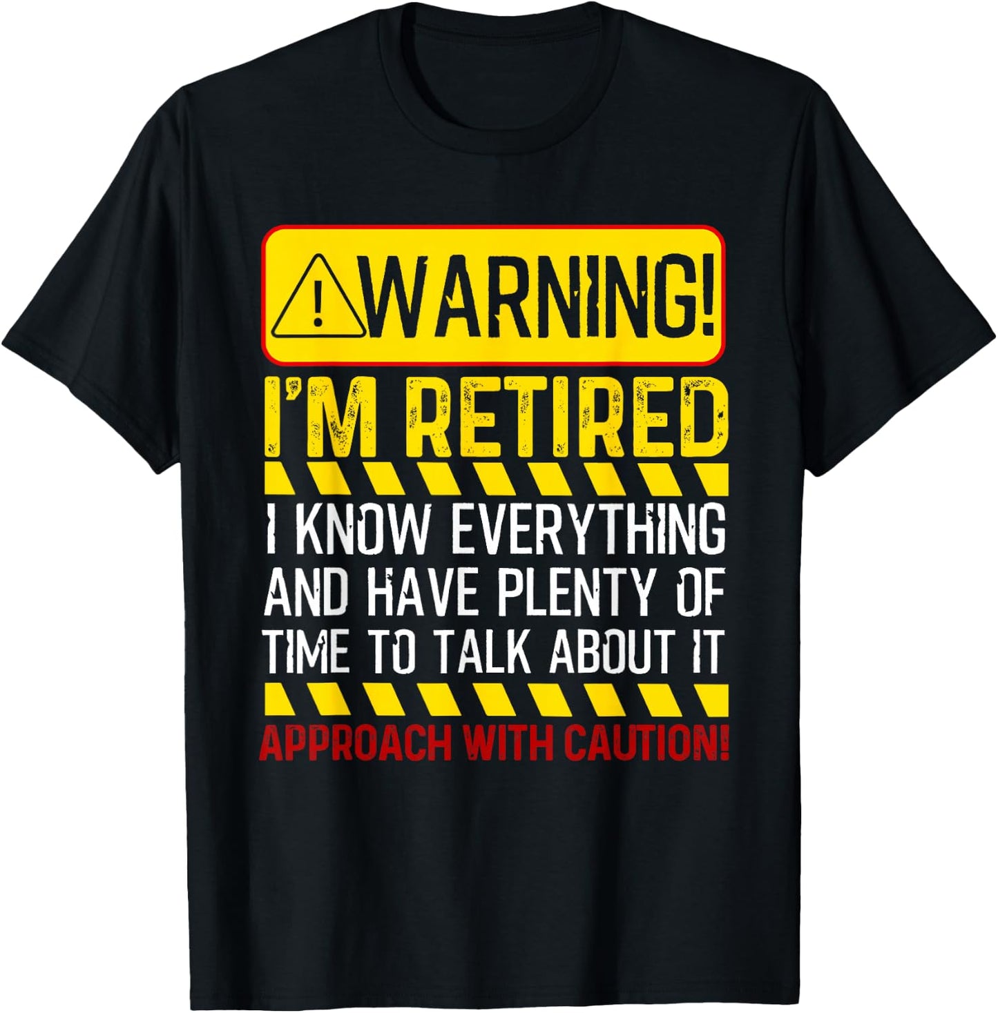 Cute Retiring Employee Humor Quote Lover Designs Funny Retirement Gift Men Women Retiree Warning I'm Retired T-Shirt - T-Shirt | Black