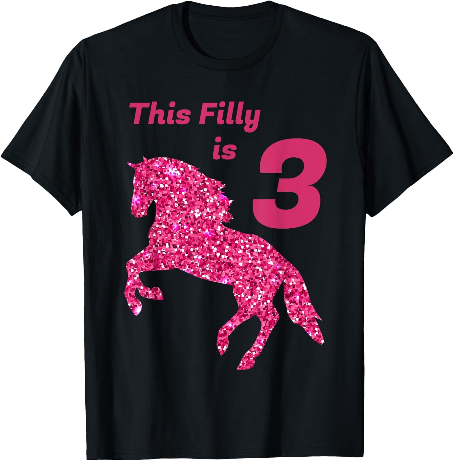 This Filly Is 3 year old | 3rd Birthday Female Horses Gift T-Shirt - T-Shirt | Black