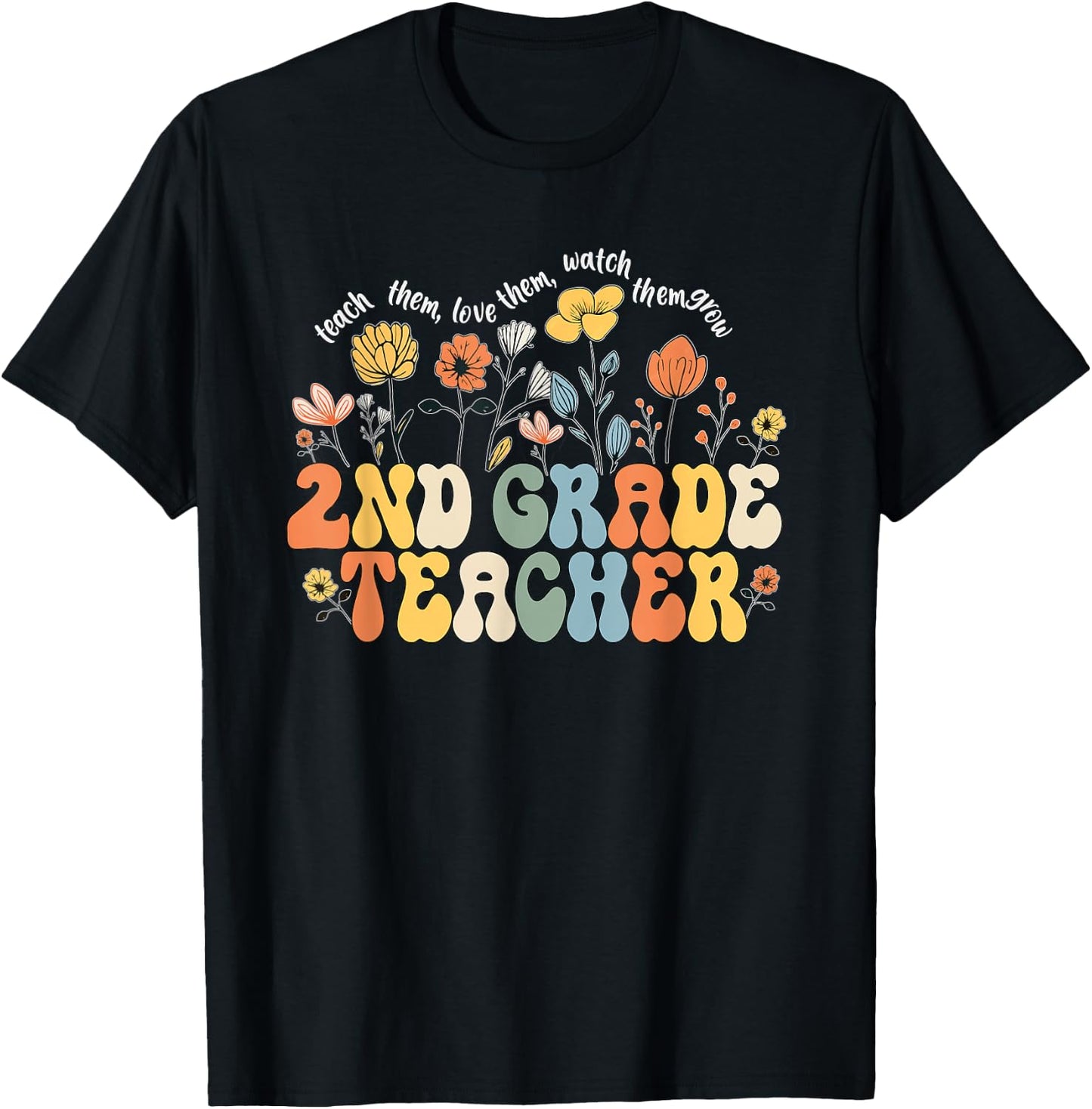 2nd Second Grade Teacher Appreciation Teaching Wildflowers T-Shirt - T-Shirt | Black