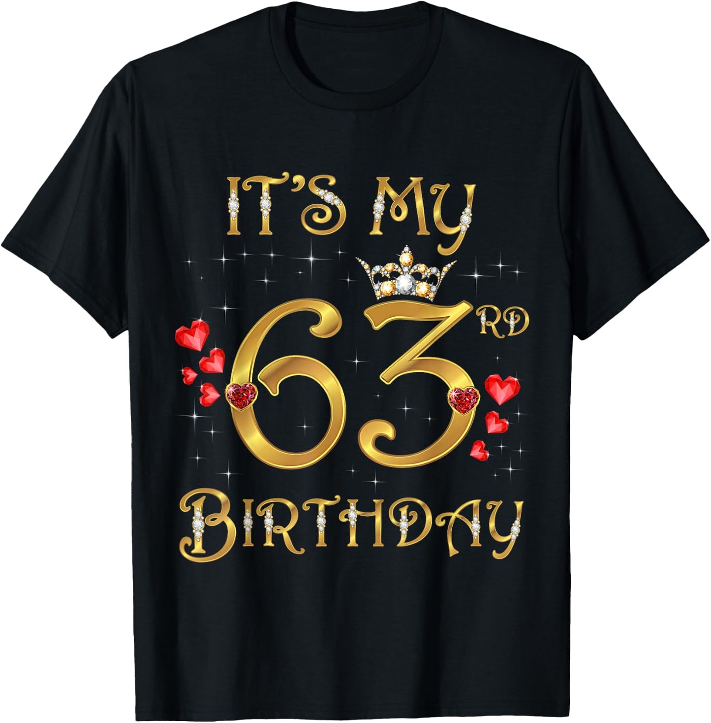 It's My 63rd Birthday, 63 Years Old, 63rd Birthday Queen T-Shirt - T-Shirt | Black
