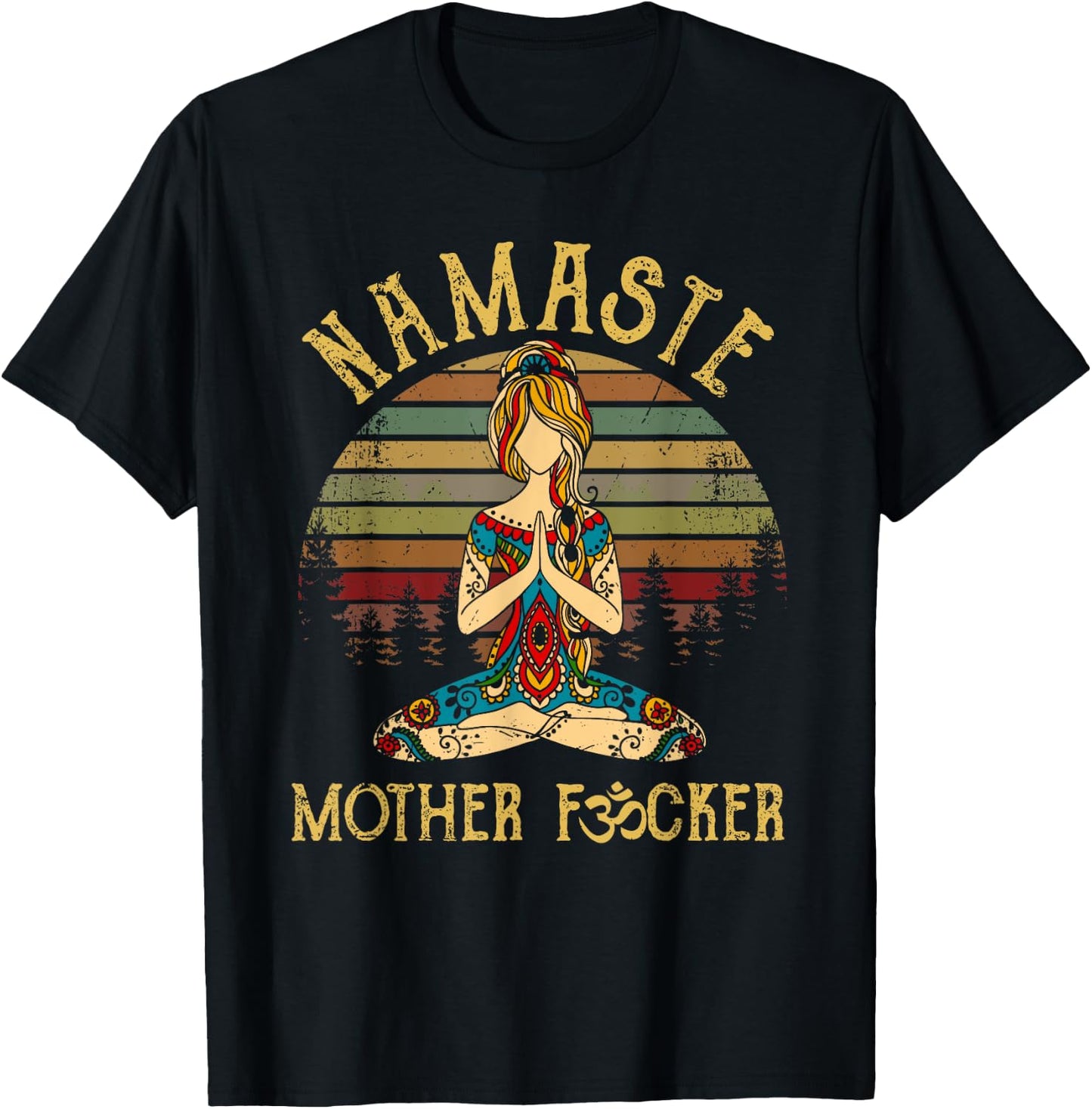 Funny Yoga Humor Meditation Gift Vintage Namaste Mother F T-Shirt - T-Shirt | Black