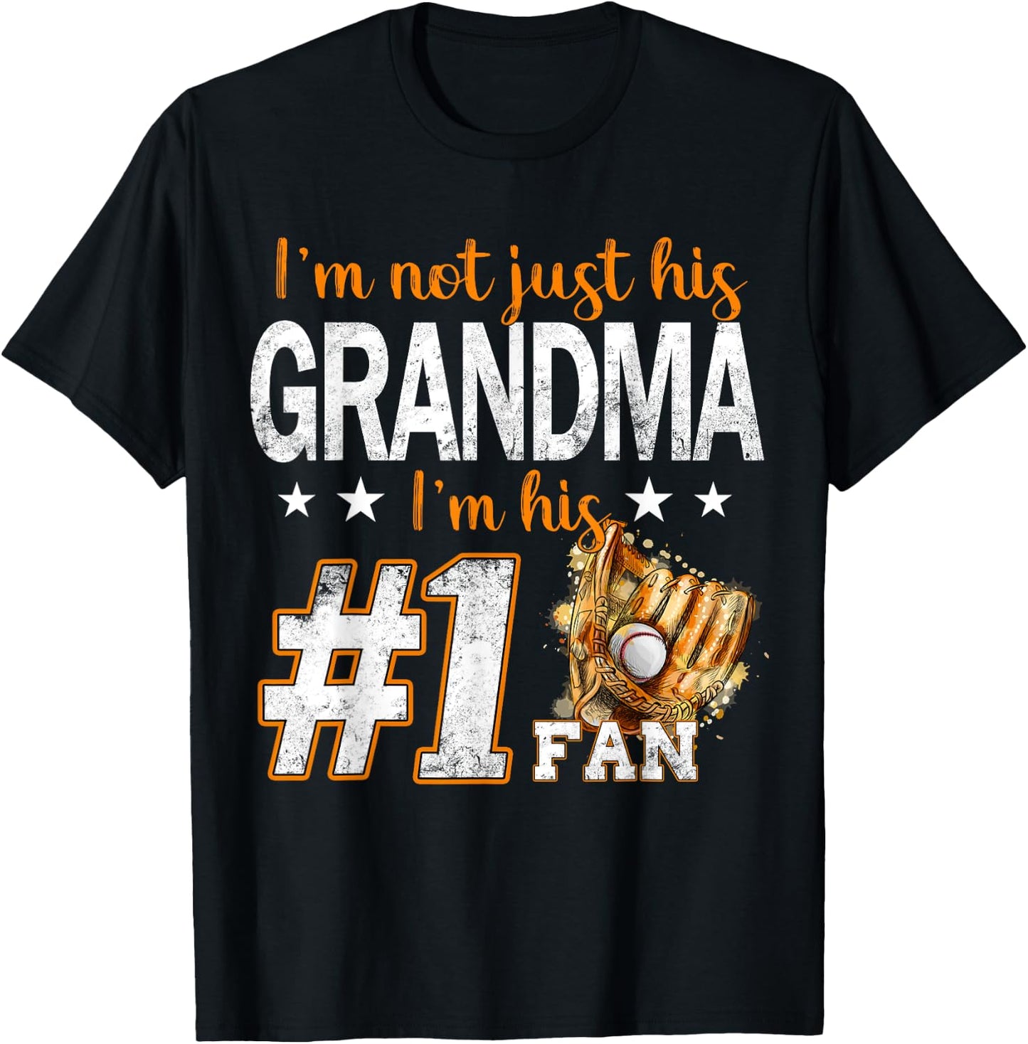 I'm Not Just His Grandma I'm His Number 1 Fan Baseball T-Shirt - T-Shirt | Black