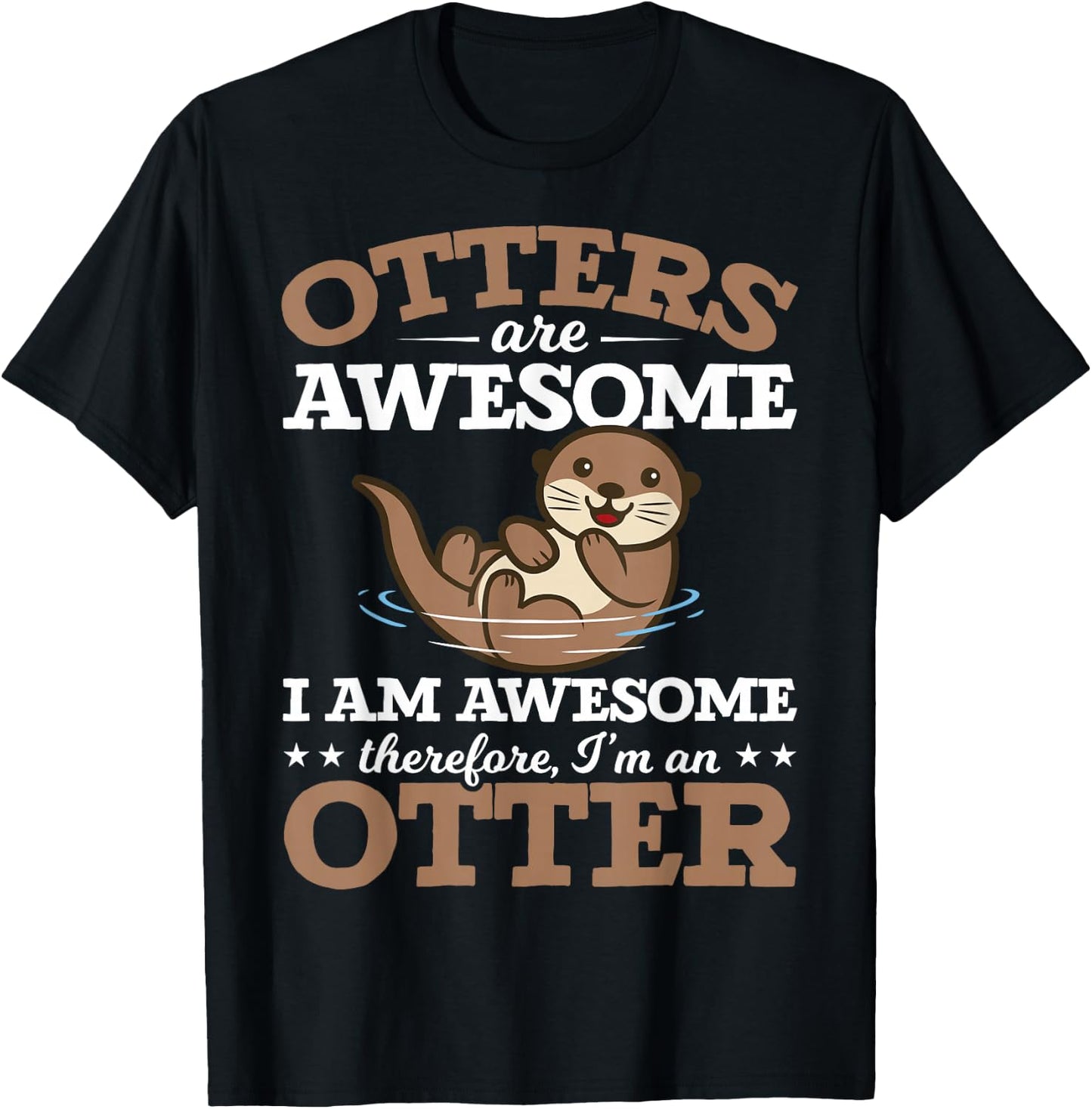 Otters Are Awesome Otters Girl Otter Lovers T-Shirt - T-Shirt | Black