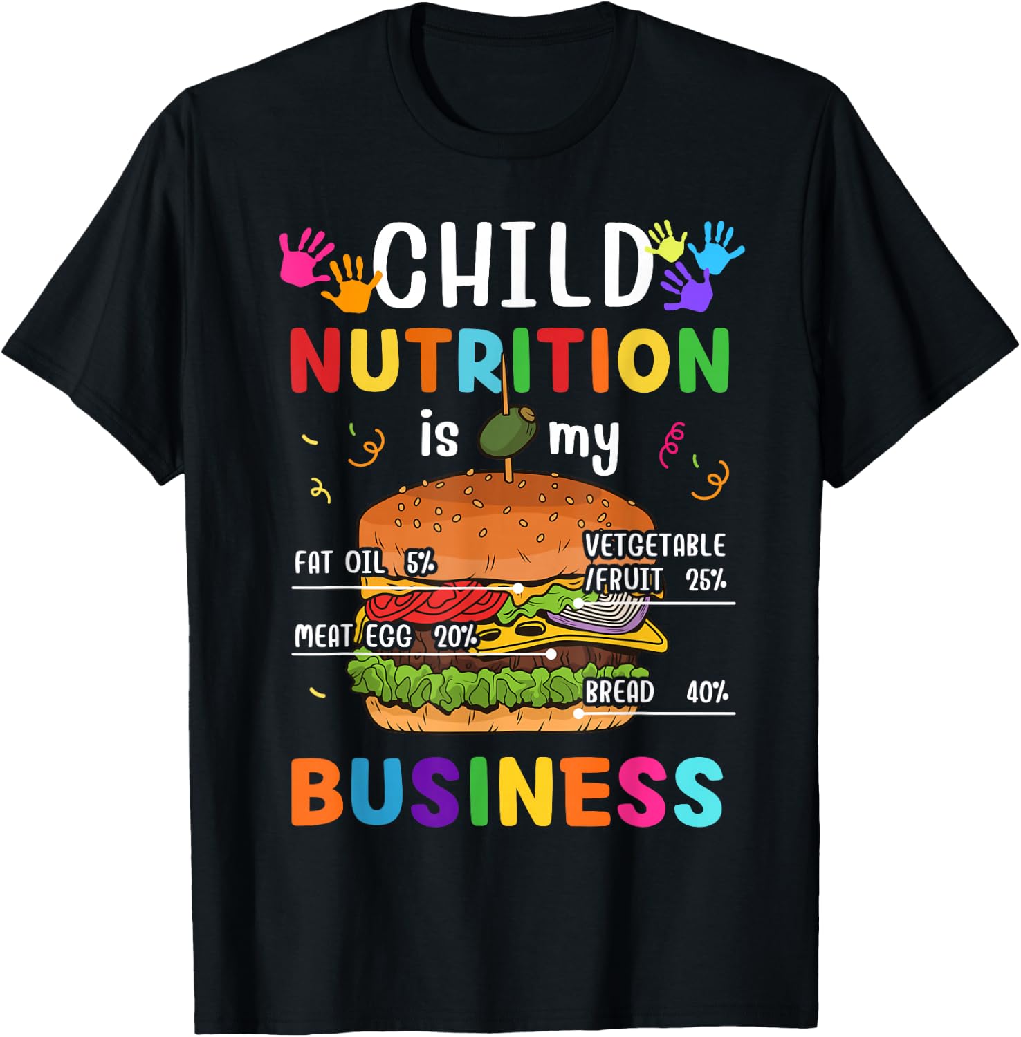 Child Nutrition Is My Business School Cafeteria Lunch Lady T-Shirt - T-Shirt | Black