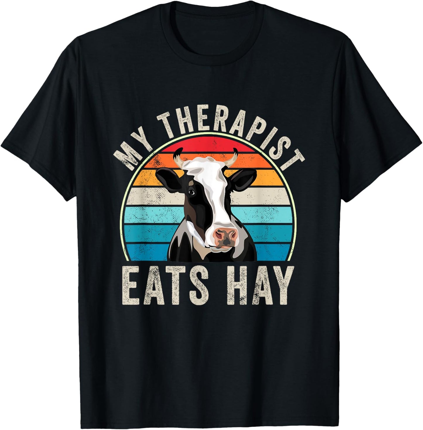 My Therapist Eats Hay Funny Farm Cow Lover Farmers Humor T-Shirt - T-Shirt | Black