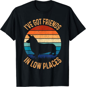 Funny Got Friends Low Place Tricolor Corgi Lover T-Shirt - T-Shirt | Black