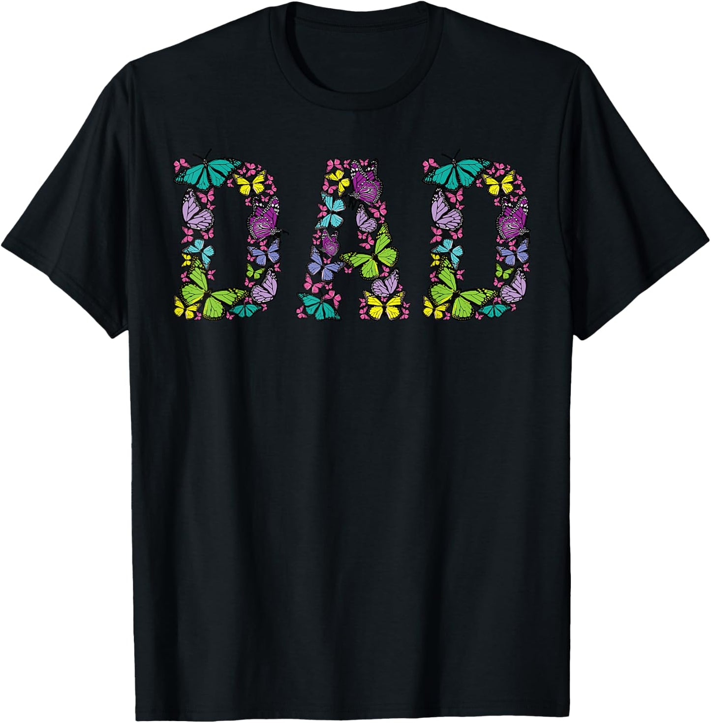 Dad Colorful Butterflies | Cool Father's Day Lover Men Gift T-Shirt - T-Shirt | Black
