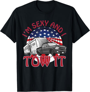 I'm Sexy and I Tow It 5th wheel USA Flag Sunset camping T-Shirt - T-Shirt | Black