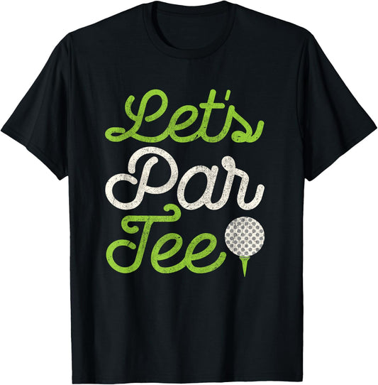 Let's Par Golf Player Golfer Dad Papa Men Funny T-Shirt - T-Shirt | Black
