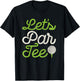 Let's Par Golf Player Golfer Dad Papa Men Funny T-Shirt - T-Shirt | Black