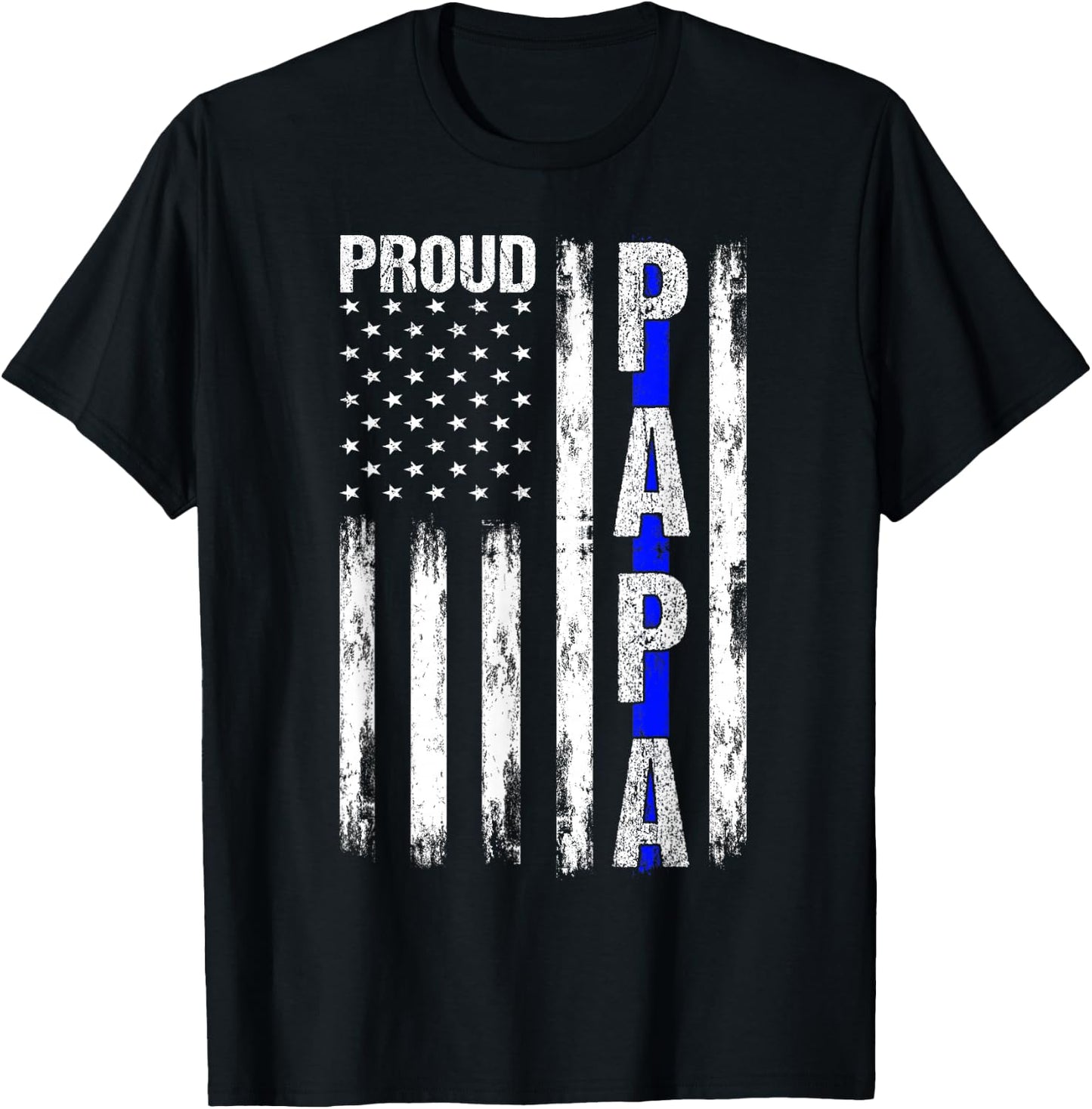 Proud Papa American Flag Thin Blue Line Police Grandpa Gifts T-Shirt - T-Shirt | Black