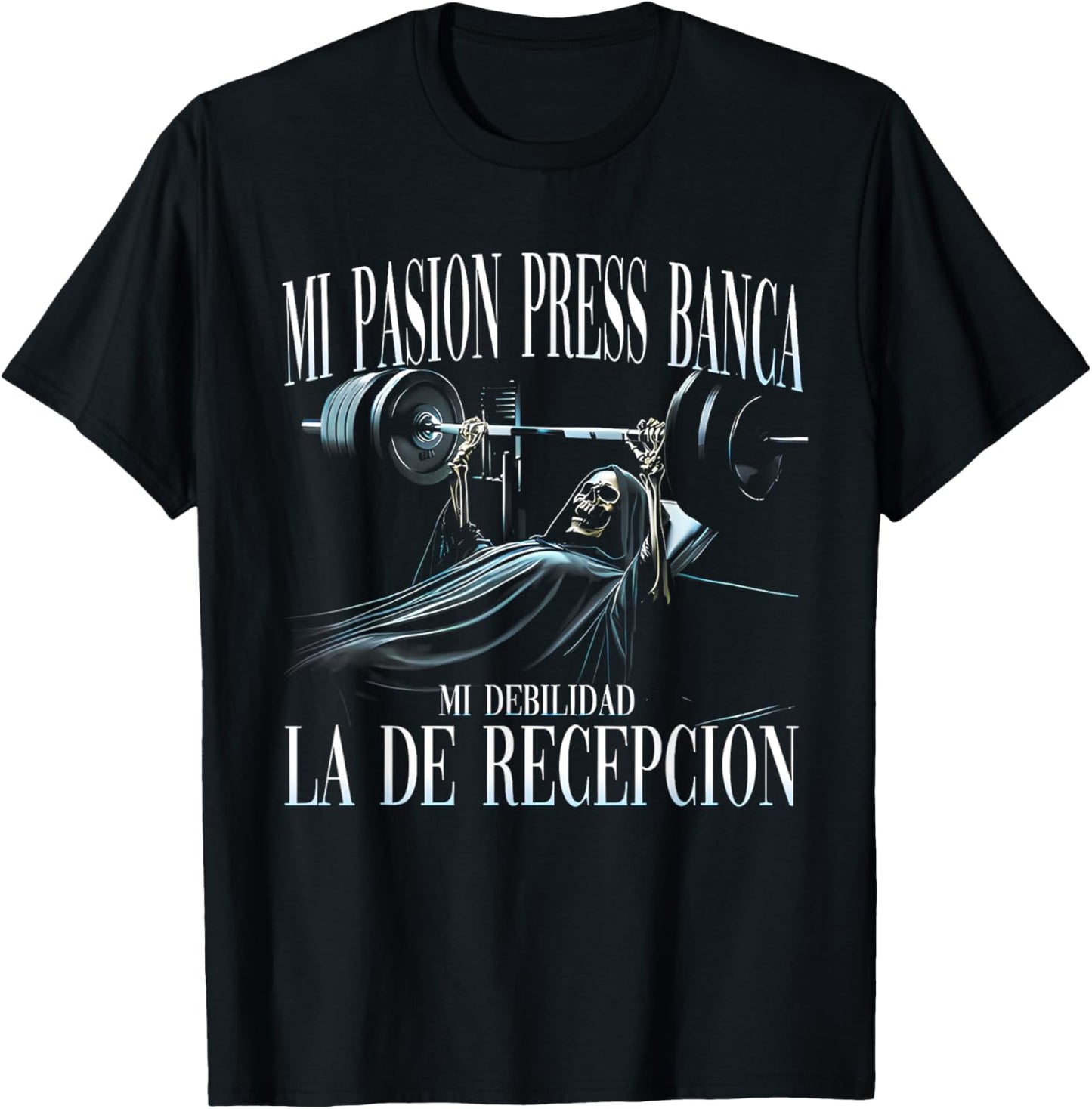 Mi Pasion El Press De Banca Mi Debilidad La De Recepción T-Shirt - T-Shirt | Black
