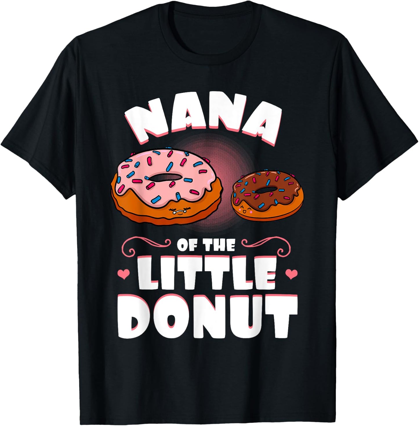 Nana Of The Little Donut Gender Reveal Baby Shower T-Shirt - T-Shirt | Black