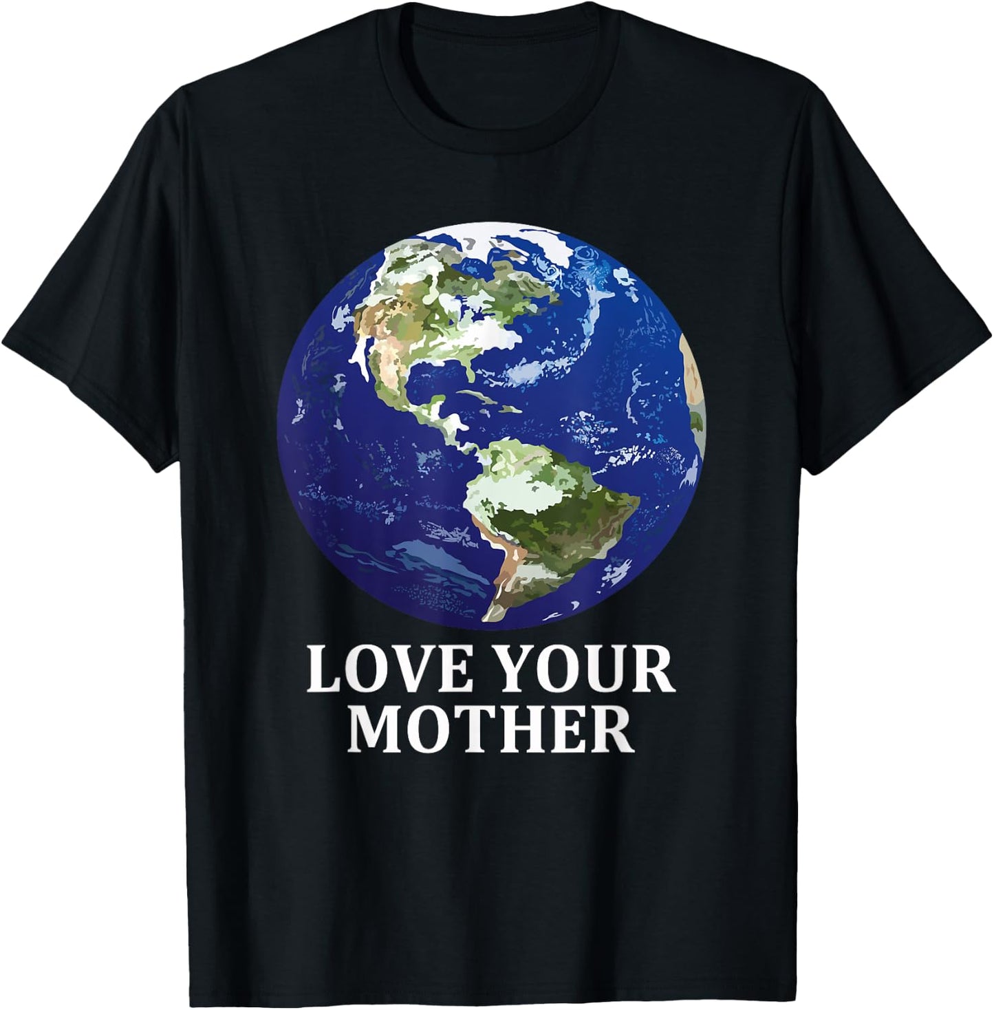 Love Your Mother Earth - Earth Day 50th Anniversary 2020 T-Shirt - T-Shirt | Black
